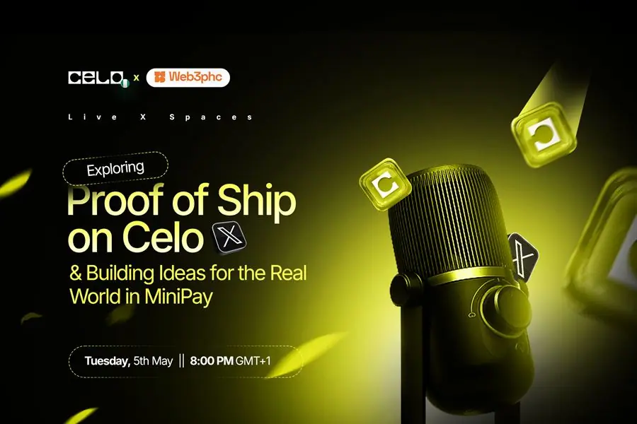 Celo × Web3phc · X Space: Exploring Proof of Ship on Celo and building real-world ideas in MiniPay